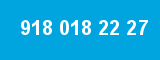 918 018 22 27 918 018 22 27
